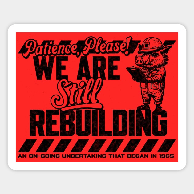 Rebuilding Since 64 Sticker by rt-shirts